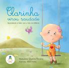 Livro Clarinha Virou Saudade: Aprendendo A Lidar Com O Luto Na Infância