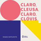 Livro - Claro, Cleusa. Claro, Clóvis Livro - Claro, Cleusa. Claro, Clóvis