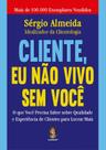 Livro - Cliente, eu não vivo sem você