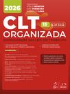 Livro - Clt Organizada-Consolidação das Leis de Trabalho - 15ª Edição 2026