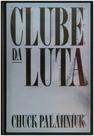 Livro - Clube da luta (Edição de colecionador)