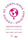 Livro - Código de Compliance Feminino Livro - Código de Compliance Feminino