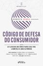 Livro - Código de Defesa do Consumidor - 7ª Ed - 2025