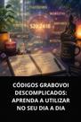 Livro códigos grabovoi descomplicados aprenda a utilizar no seu dia a dia