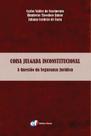 Livro - Coisa julgada inconstitucional - a questão da segurança jurídica Livro - Coisa julgada inconstitucional - a questão da segurança jurídica
