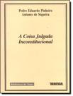 Livro - Coisa Julgada Inconstitucional, A