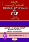 Livro Coleção Automação Industrial:Introdução à Programação e CLP Vol.01 - Almeida e Porto