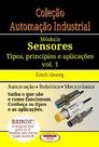 Livro Coleção Automação Industrial.Sensores Vol.01 - Almeida e Porto
