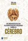 Livro - Coleção Cura Pelos Vegetais: Cérebro Livro - Coleção Cura Pelos Vegetais: Cérebro