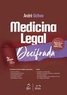 Livro - Coleção Decifrado - Medicina Legal Decifrada - 3ª Edição 2023
