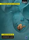 Livro - Coleção Fotografia de Nu e Sensual - A criatividade de Junior Luz