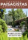Livro - Coleção Grandes Paisagistas Brasileiros - Os Melhores Projetos de Maria Luiza Aceituno