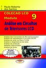 Livro Coleção LCD. Análise em Circuitos de TVs. LCD Vol.09 - Almeida e Porto