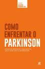 Livro - Coleção saúde essencial - Como enfrentar o Parkinson