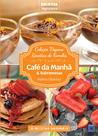 Livro - Coleção Vegana Receitas de Família: Café da Manhã e Sobremesas