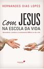 Livro - Com Jesus na escola da vida Livro - Com Jesus na escola da vida