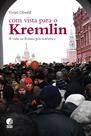 Livro - Com vista para o Kremlin Livro - Com vista para o Kremlin
