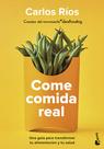 Livro: Coma comida de verdade: um guia para transformar sua dieta e saúde