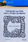 Livro Comande sua Vida com o Poder da Mente - Masaharu Taniguchi (Seicho-No-Ie)