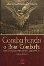 Livro - Combatendo o bom combate Livro - Combatendo o bom combate