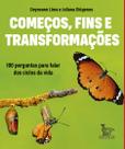 Livro - Começos, fins e transformações