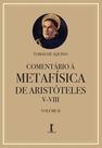 Livro - Comentário à Metafísica de Aristóteles V-VIII - Volume 2