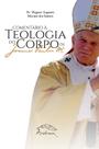 Livro - Comentário à Teologia do Corpo de São João Paulo II