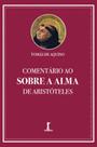 Livro - Comentário ao Sobre a alma de Aristóteles