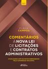 Livro - COMENTÁRIOS A LEI DE LICITAÇÕES E CONTRATOS ADMINISTRATIVOS 1ª ED - 2021