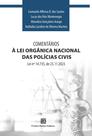Livro - Comentários à Lei Orgânica Nacional das Polícias Civis