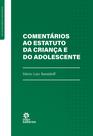 Livro - Comentários ao Estatuto da Criança e do Adolescente