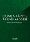 Livro - Comentários Às Súmulas Do Tst