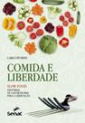 Livro - Comida e liberdade - Slow food