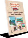 Livro - Como a crise Climática Afeta sua Família