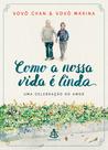 Livro - Como a nossa vida é linda Livro - Como a nossa vida é linda