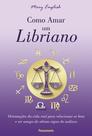 Livro - Como Amar um Libriano