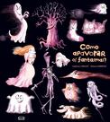 Livro - Como apavorar os fantasmas? Livro - Como apavorar os fantasmas?