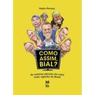 Livro - Como assim, Bial? Livro - Como assim, Bial?