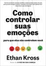 Livro - Como controlar suas emoções para que elas não controlem você