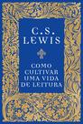 Livro - Como cultivar uma vida de leitura