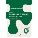Livro - Como elaborar o plano de negócios + curso on-line Livro - Como elaborar o plano de negócios + curso on-line