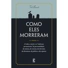 Livro - Como eles morreram