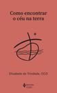Livro - Como encontrar o céu na terra