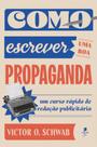 Livro - Como escrever uma boa propaganda Livro - Como escrever uma boa propaganda