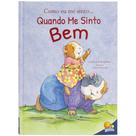 Livro - Como eu me sinto (Ed.Luxo): Quando me sinto bem Livro - Como eu me sinto (Ed.Luxo): Quando me sinto bem