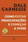 Livro - Como evitar preocupações e começar a viver