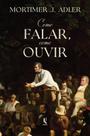 Livro - Como falar, como ouvir