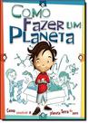 Livro - Como fazer um planeta - como construir o planeta Terra do zero