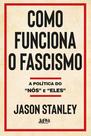 Livro - Como funciona o fascismo