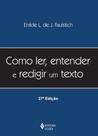 Livro - Como ler, entender e redigir um texto